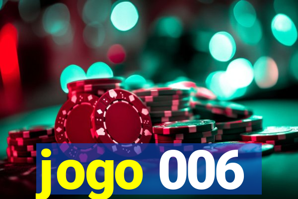 jogo 006